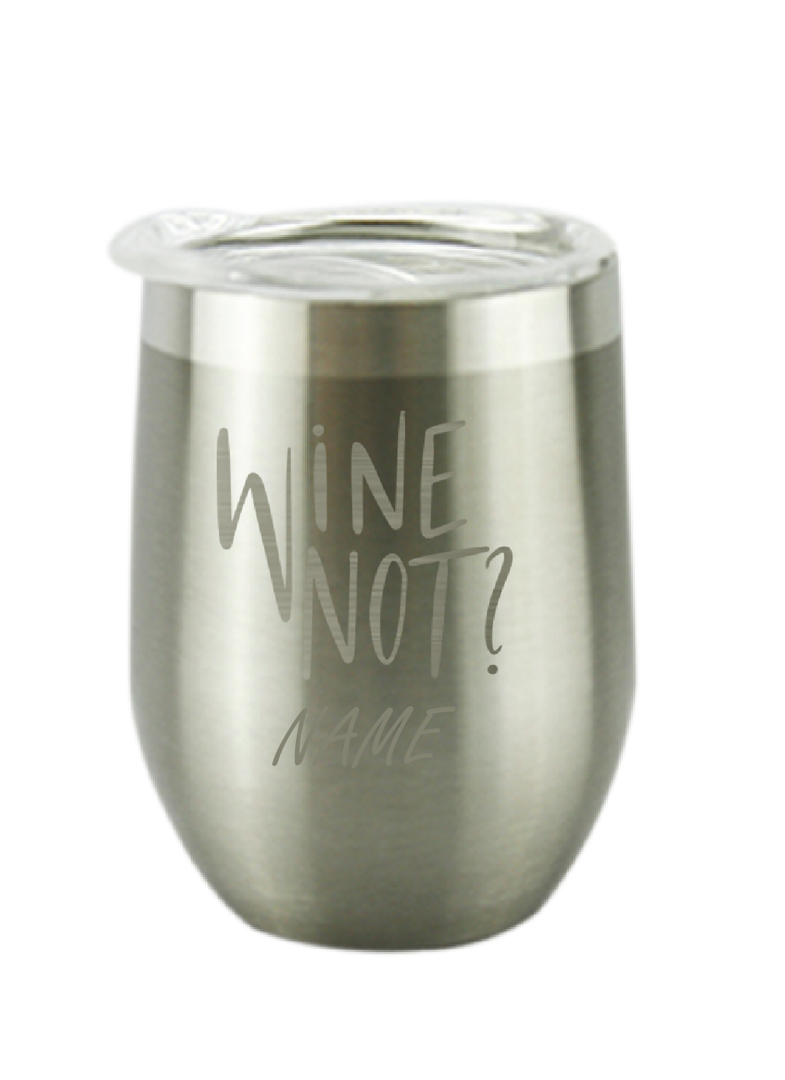 Personalised Wine Not Stainless Steel Vaccum Insulated Silver Tumbler